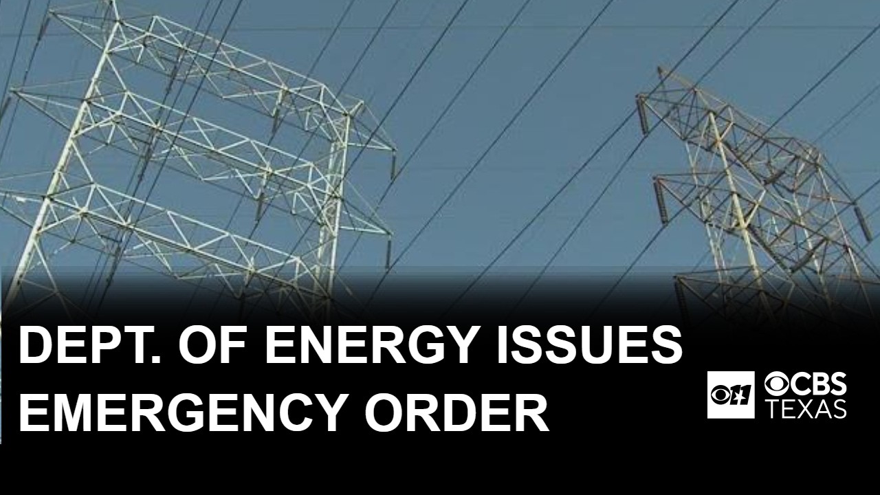 Dept. of Energy issues emergency order to protect power generation in 17 states, including Texas