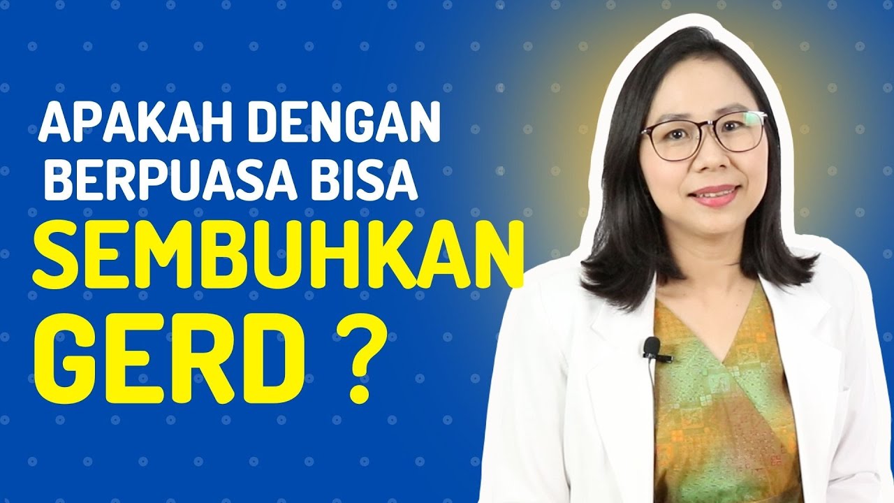 Apakah Puasa Bisa Menyembuhkan GERD? Ini Kata Dokter | Kamu Sehat Bersama dr.Santi Edisi Ramadan