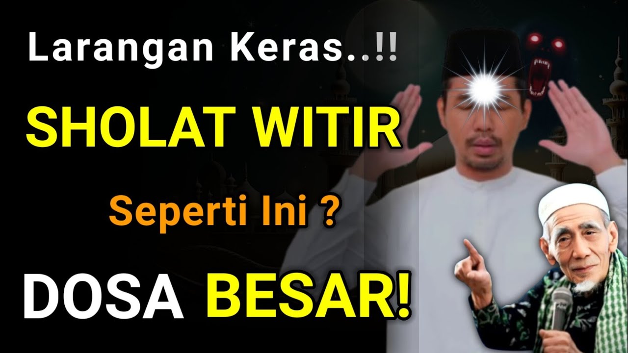 🔥Hati Hati ! Solat Witir Ternyata Bisa Sia Sia Kalau Dikerjakan Seperti Ini  😱🥲🔥