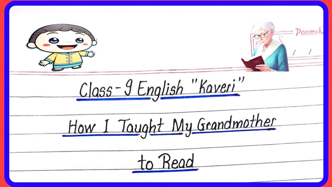 how i taught my grandmother to read class 9 question answer | kaveri class 9 ch 1 question answer