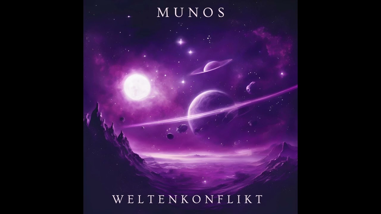 10. MUNOS - MUZIK (Album: WELTENKONFLIKT)