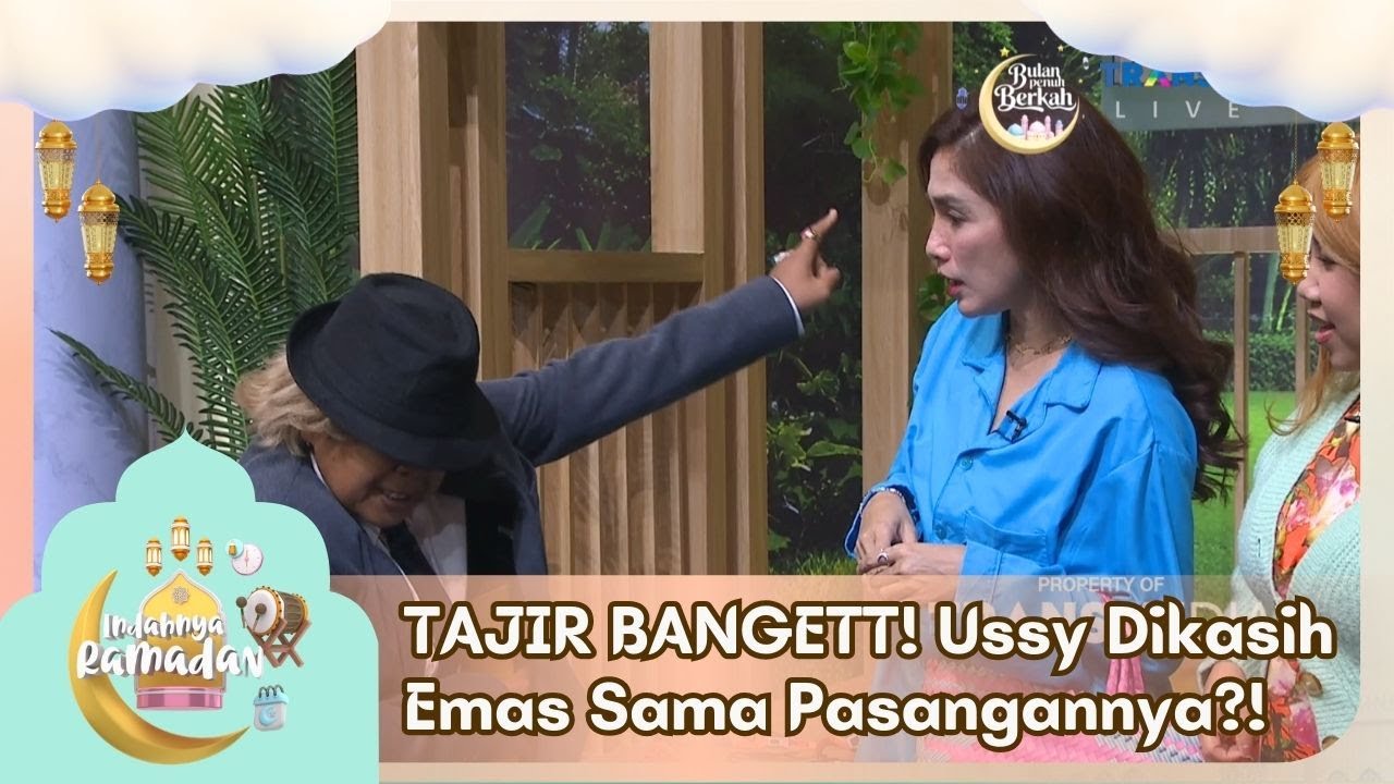 TAJIR BANGETT! Ussy Dikasih Emas Sama Pasangannya?! - INDAHNYA RAMADAN (6/3/26) P1