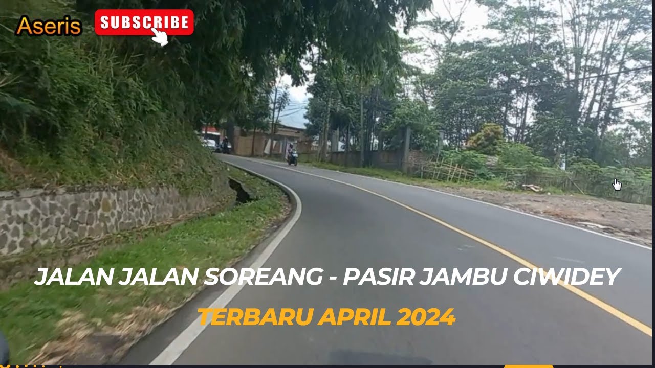 PERJALANAN  SOREANG - PASIR JAMBU CIWIDEY KABUPATEN BANDUNG || TERKINI APRIL 2024