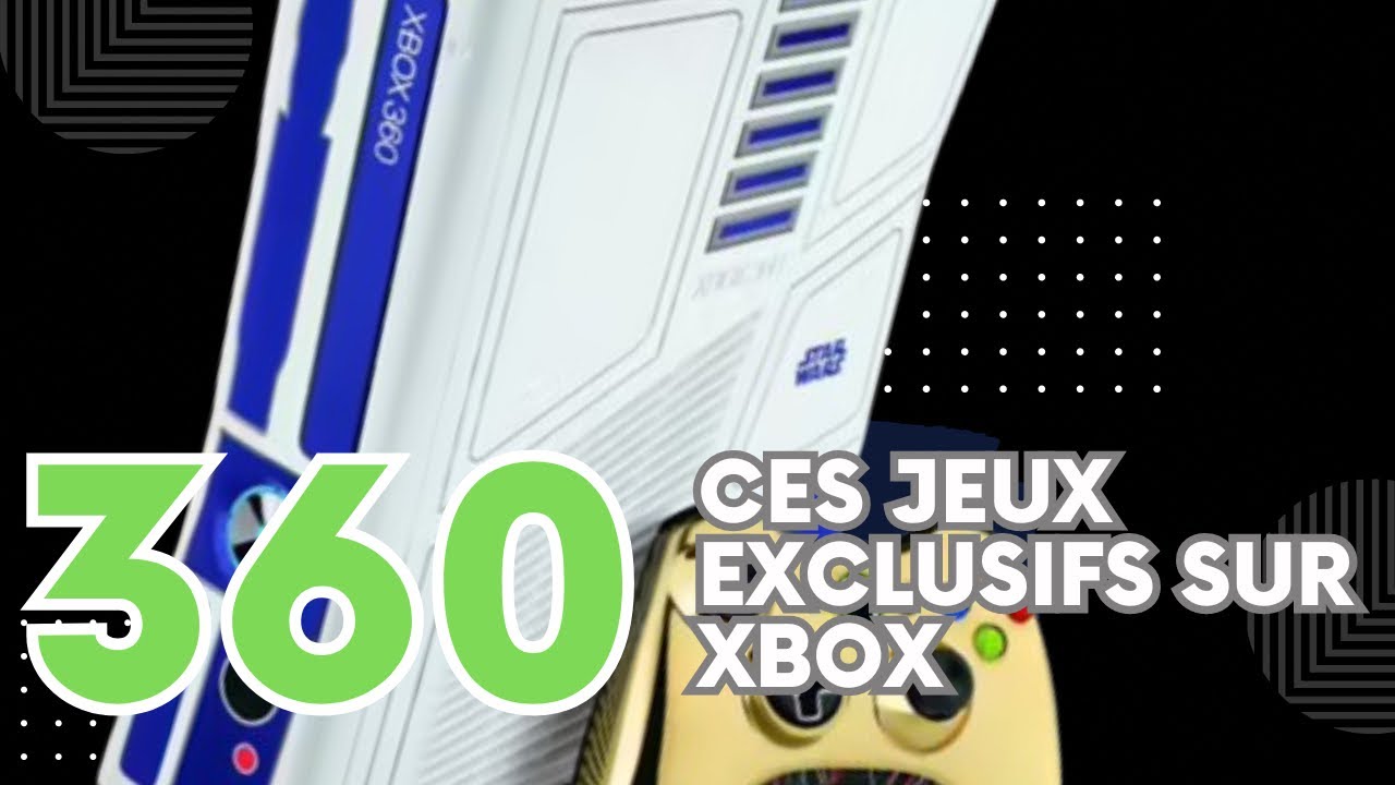 CES JEUX EXCLUSIFS SUR XBOX 360