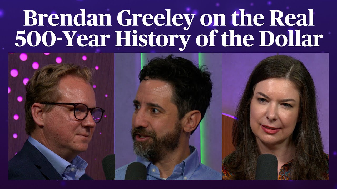 Brendan Greeley on the Real 500-Year History of the Dollar | Odd Lots