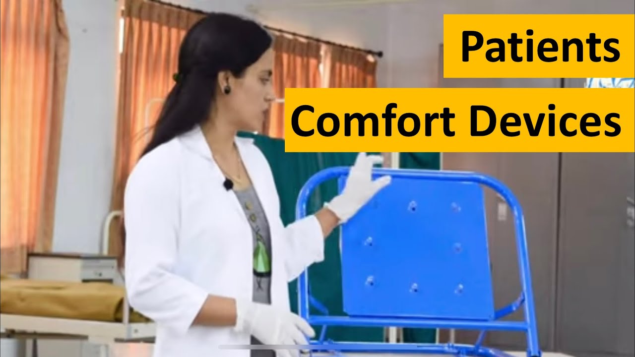 Comfort devices for patients in hospital l Medical and nursing care l Rashmi Rajora