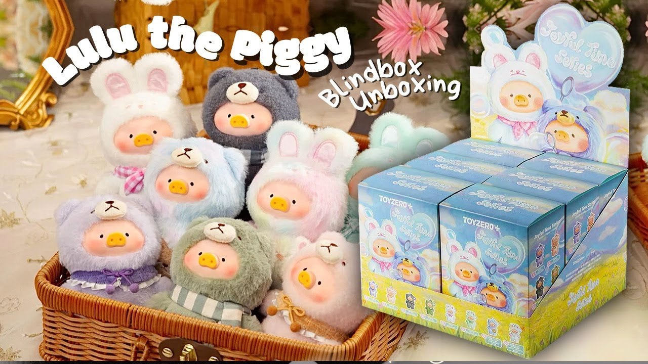 [ASMR] Lulu The Piggy Joyful Time Series Full Set Blind box Unboxing | Vinyl Face Plush Pendant