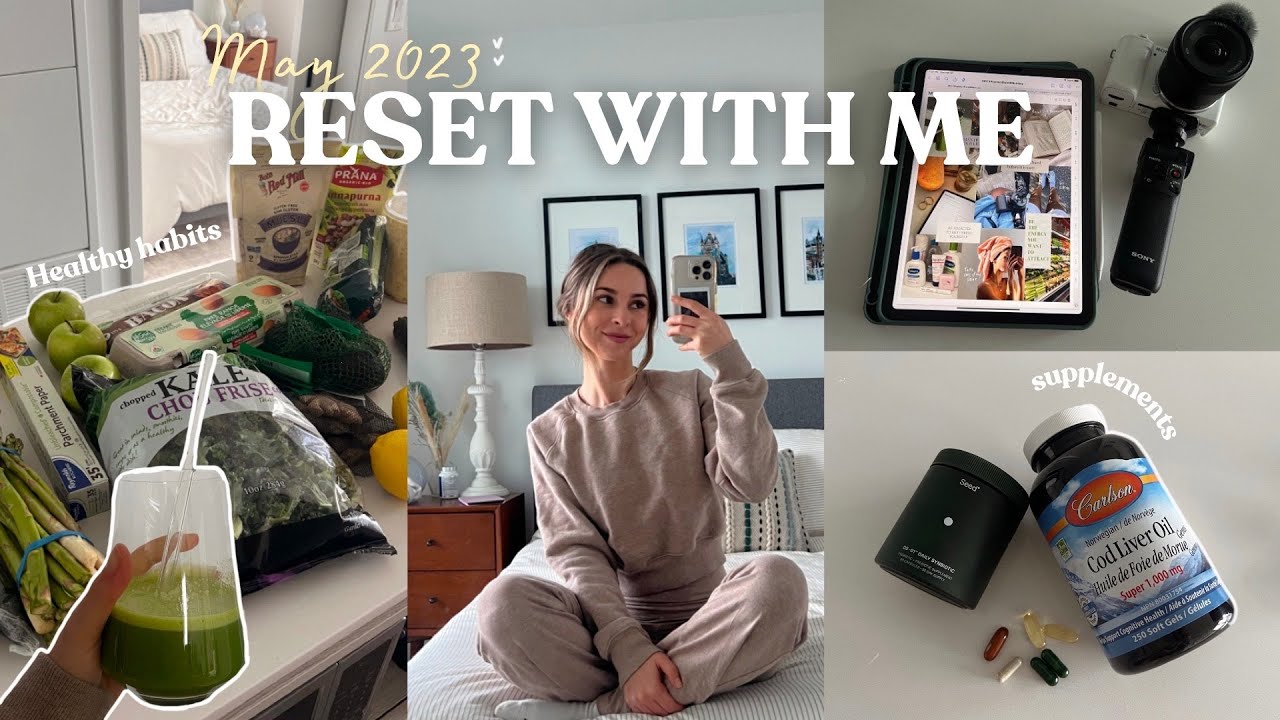RESET WITH ME: Healthy Habits, Planning, Green Juice, Supplements!