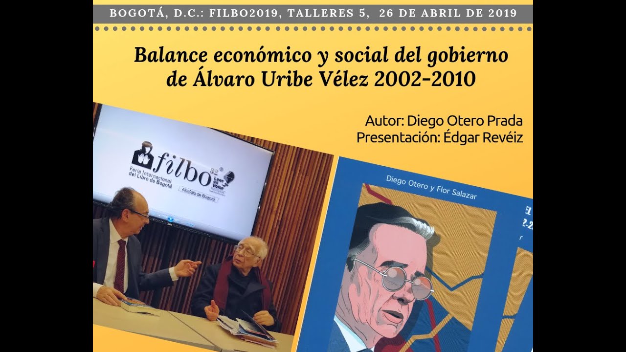 Balance económico y social del gobierno de Álvaro Uribe Vélez 2002-2010.