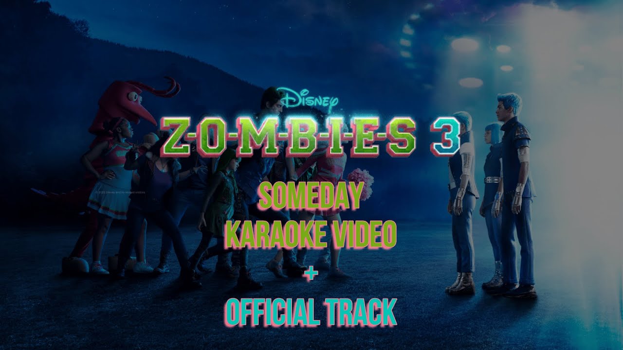 ZOMBIES – Cast - Someday [Karaoke Video + Official Track] (From 