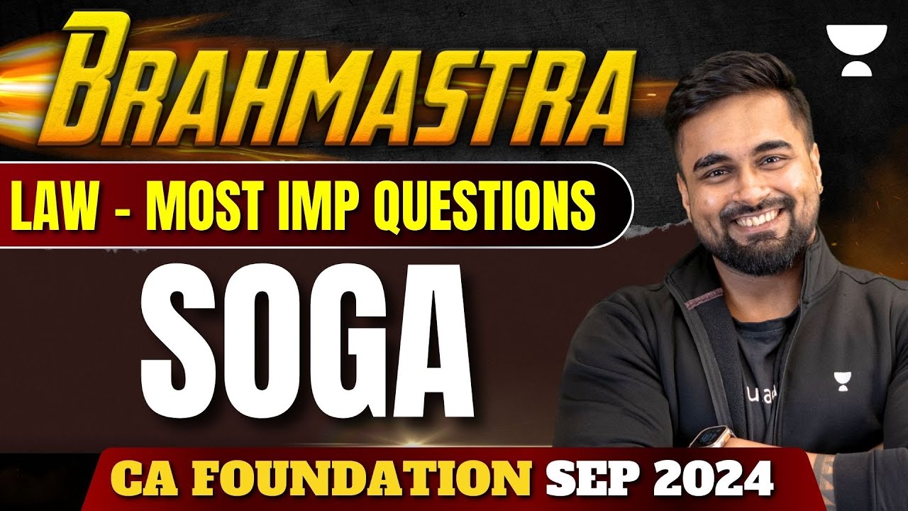 Most Expected Questions of SOGA Business Laws | CA Foundation Sep 2024 | AIR 42 CA CS Shantam Gupta