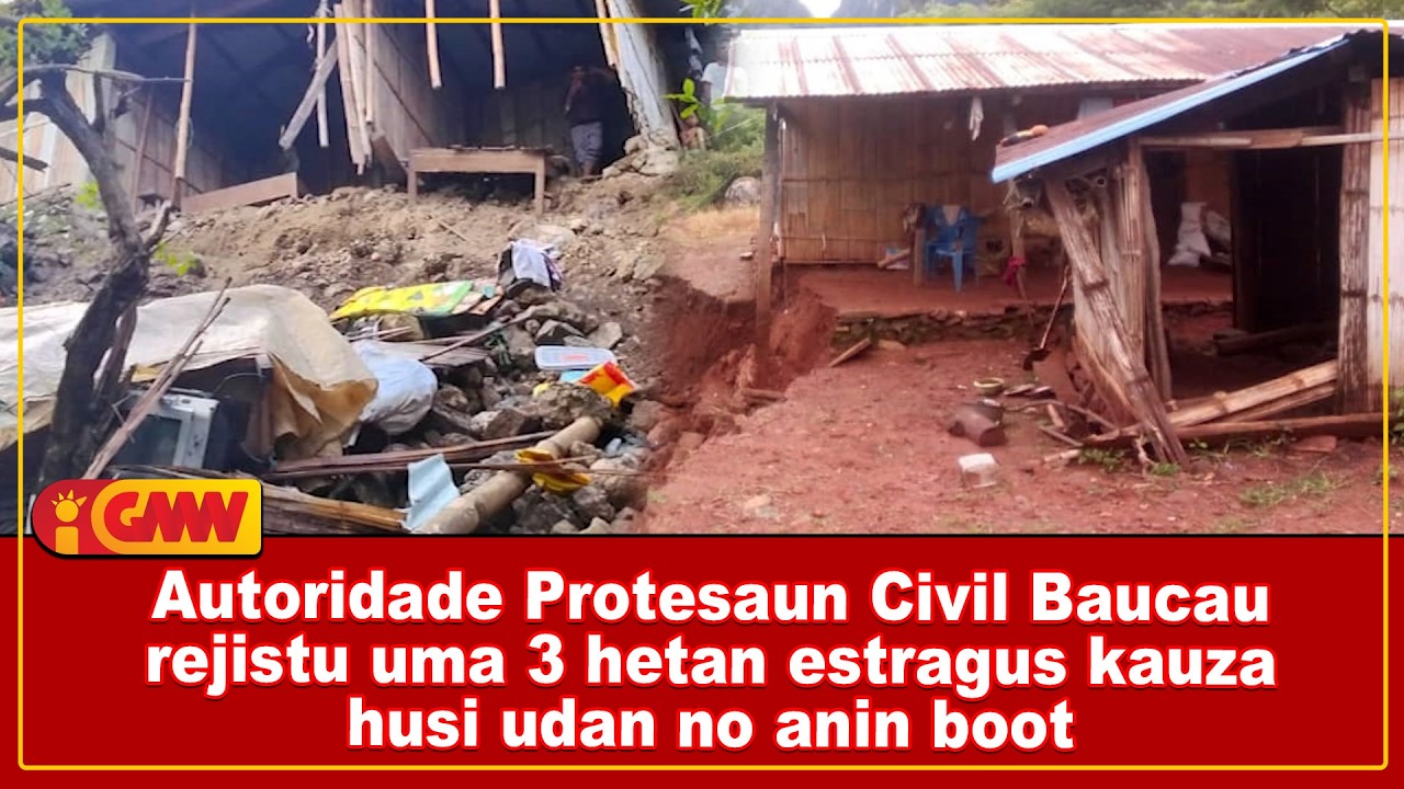 Autoridade Protesaun Civil Baucau rejistu uma 3 hetan estragus kauza husi udan no anin boot