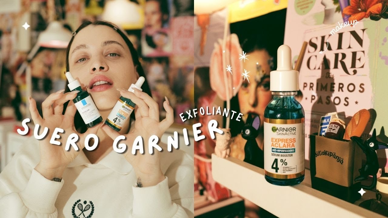 Suero de GARNIER EXFOLIANTE vs Effaclar Serum LA ROCHE POSAY.