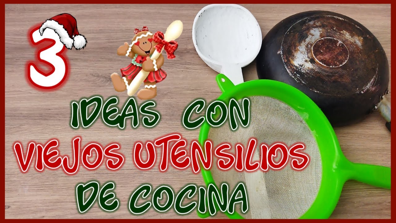 3 IDEAS NAVIDEÑAS CON VIEJOS UTENSILIOS DE COCINA - Manualidades navideñas con reciclaje - Christmas