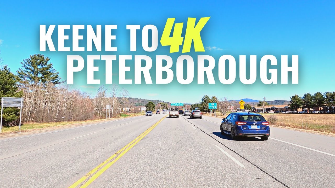 Keene to Peterborough New Hampshire - 4K Driving Tour