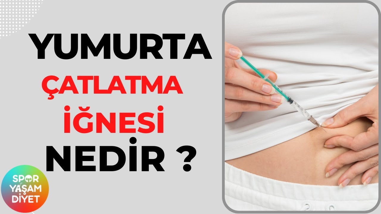 Yumurta Çatlatma İğnesi Nedir Ve Nasıl Uygulanır?