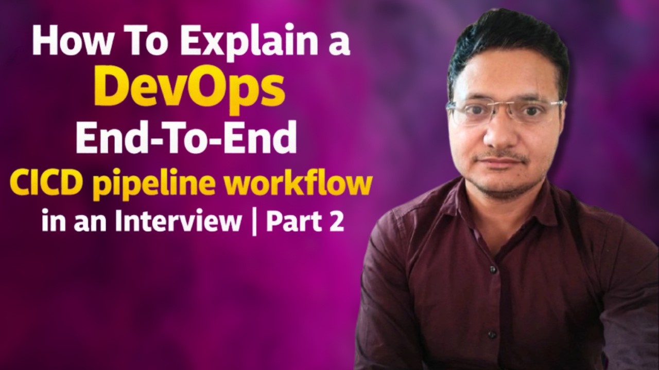 Как объяснить рабочий процесс DevOps CICD на собеседовании | Часть 2