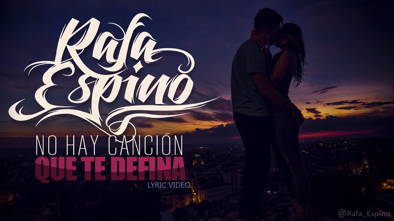 Rafa Espino - No hay canción que te defina (Lyric Vídeo)