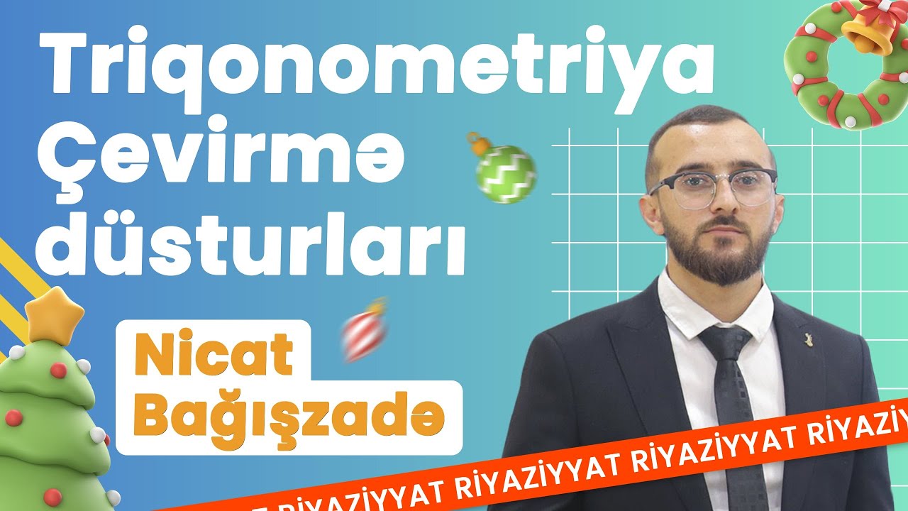 ✅❗️👉🏻TRİQONOMETRİYA ÇEVİRMƏ DÜSTURLARI!/NİCAT BAĞIŞZADƏ