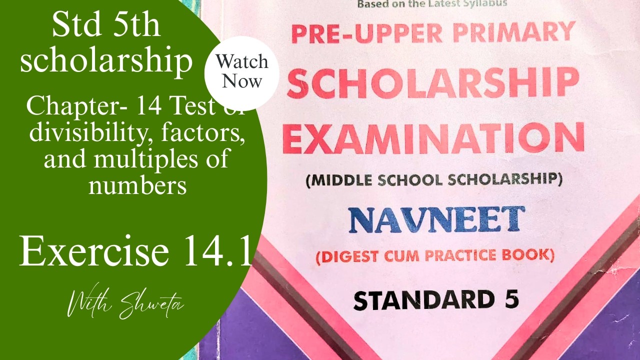 Scholarship, exercise 14.1, class 5, math, chap14 Test of divisibility, factor, multiples of numbers