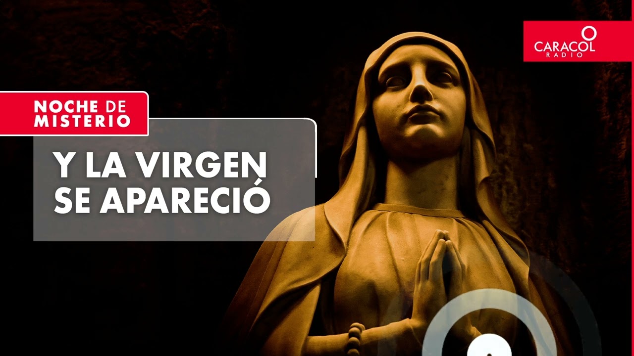 Y la virgen se apareció | Noche de Misterio