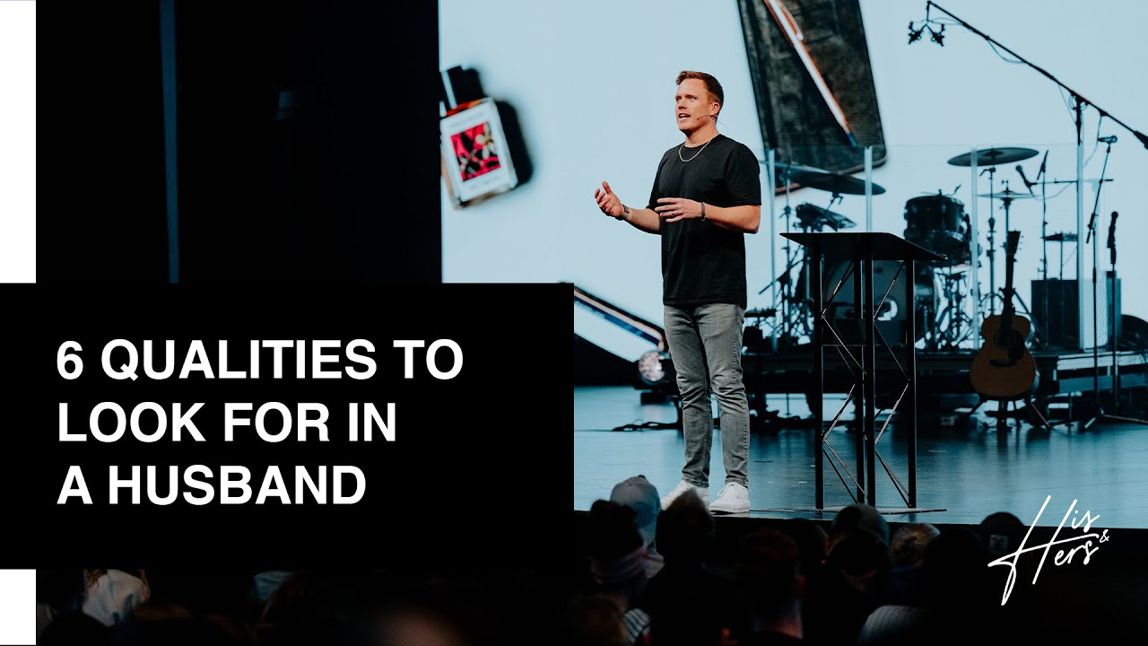 6 Qualities to Look for in a Husband | David Marvin