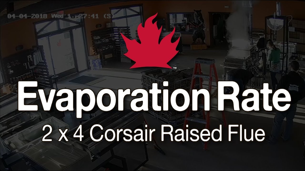Evaporation Rate of a Smoky Lake 2 x 4 Corsair w/ Raised Flue
