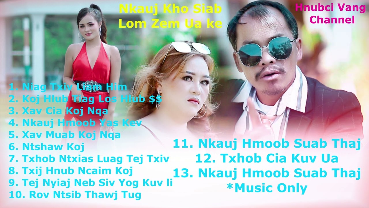 Nkauj Kho Siab Lom Zem Ua ke-Mix Collections Songs 