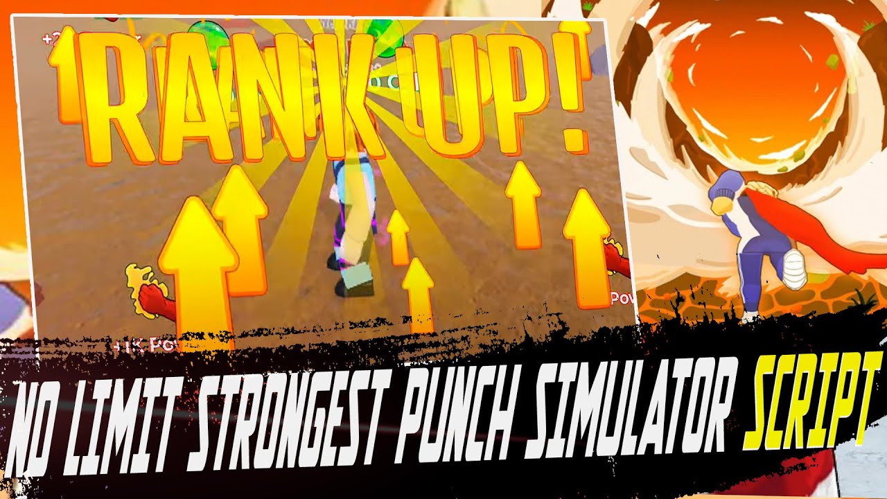 No limit strongest punch simulator script &ndash; (FAST Autofarm)
