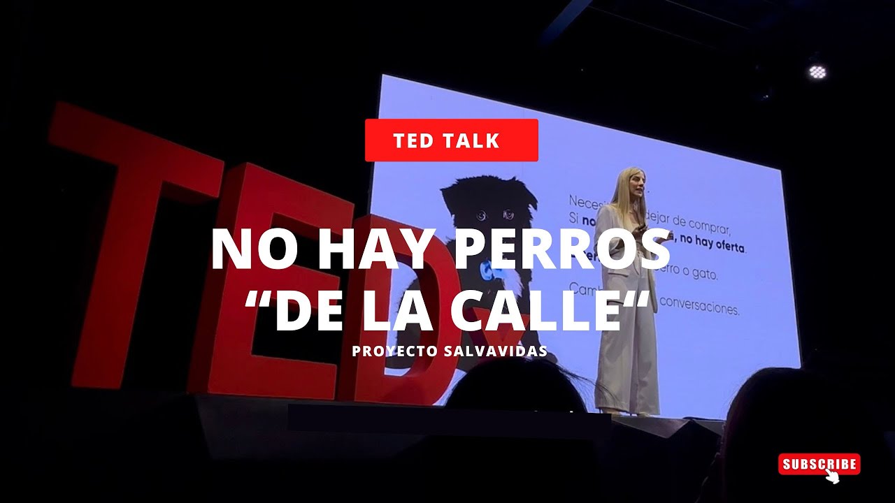 &iexcl;Los perros no son de las calles! - Proyecto Salvavidas | Sofia Chavez | TEDx Leones