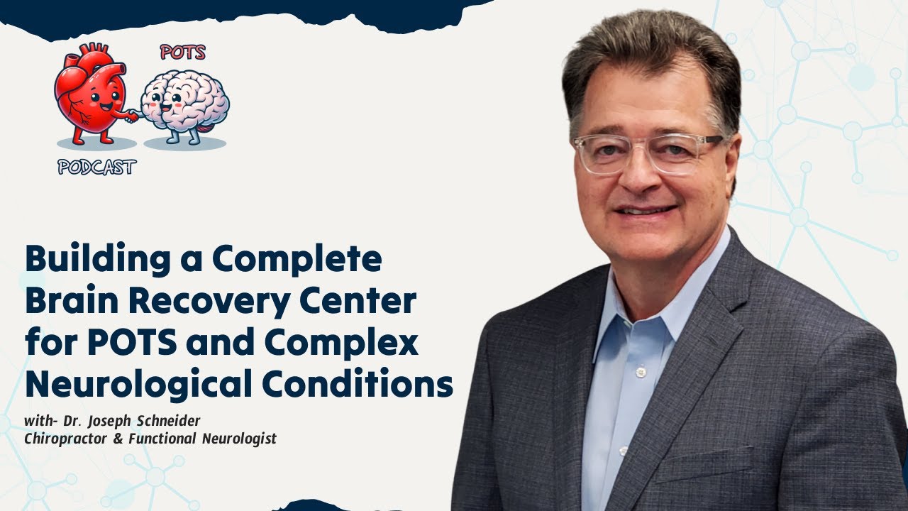 EP13: Building a Complete Brain Recovery Center for POTS and Complex Neurological Conditions