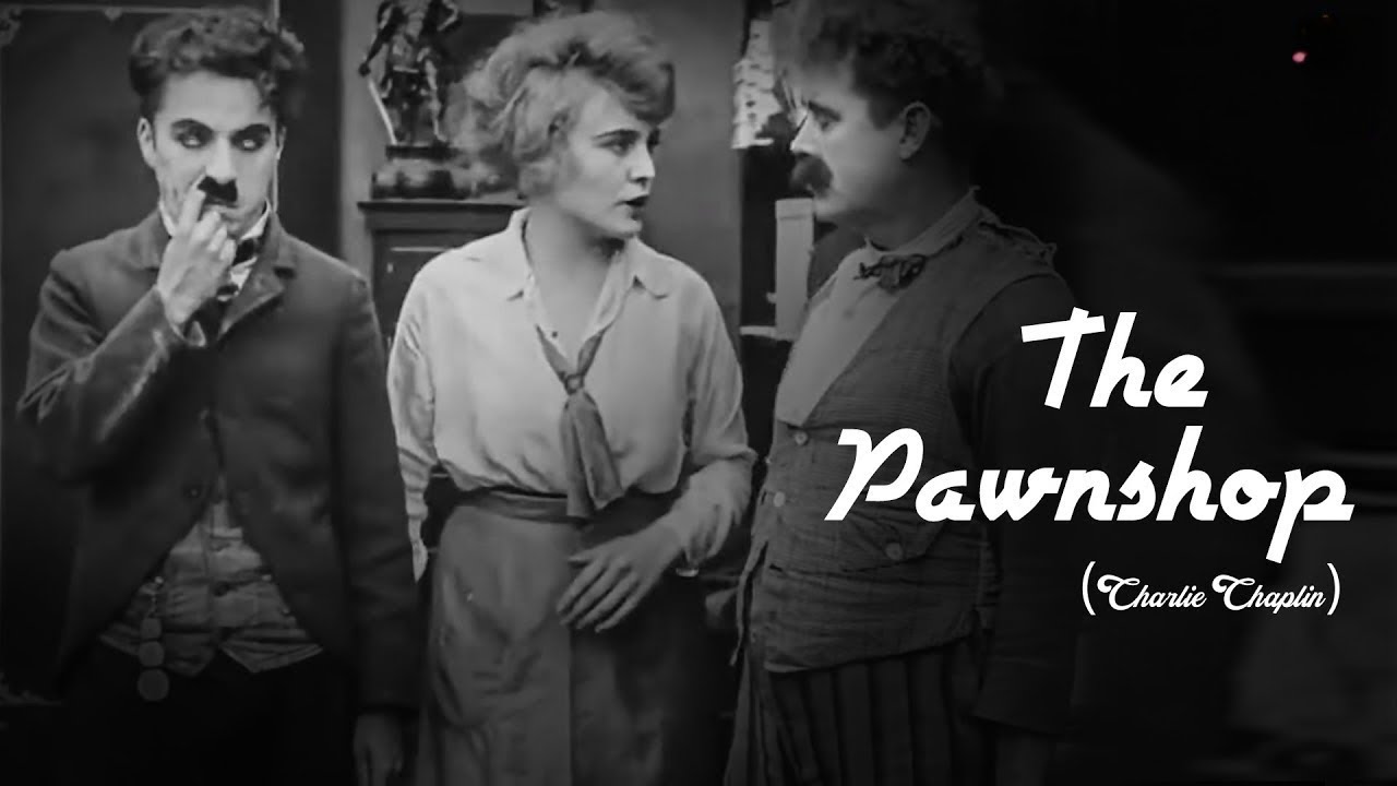 Charlie Chaplin The Pawnshop