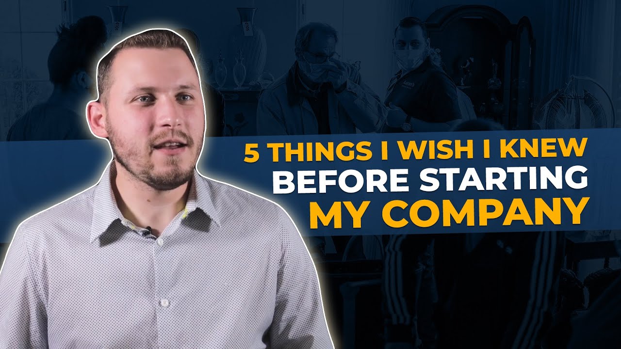 5 Things I Wish I Knew Before Starting My Company | Aaron's Estate Sales