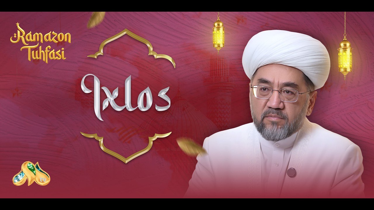 Ixlos... Ramazon tuhfasi