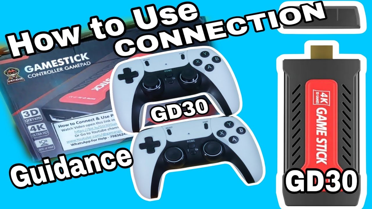 GAMESTICK GD30 CONNECTION GUIDANCE User Guidance