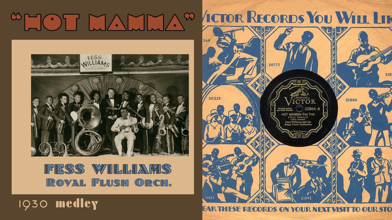 1930, Fess Williams Orch. Hot Mamma, You Can't Go Wrong, Dinah, Ida, Everything's OK, HD 78rpm