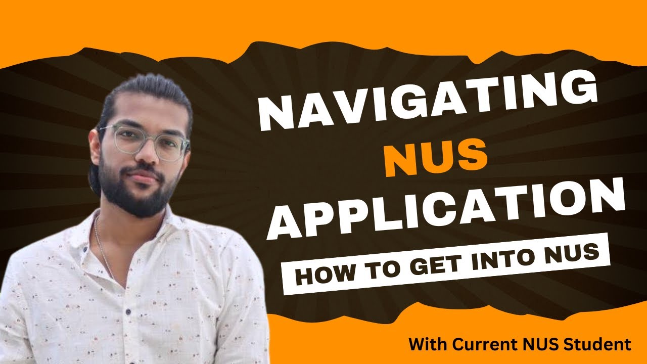 How to get into NUS - Navigating the Application 📍 | by Current NUS Student