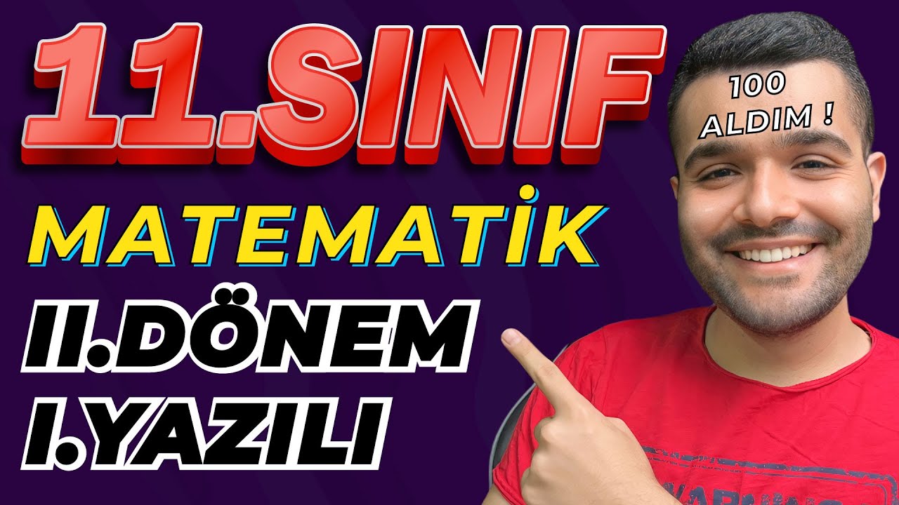 11.sınıf Matematik 2.dönem 1.yazılı sınavı 2023  | YÜZ PUANLIK YAZILI