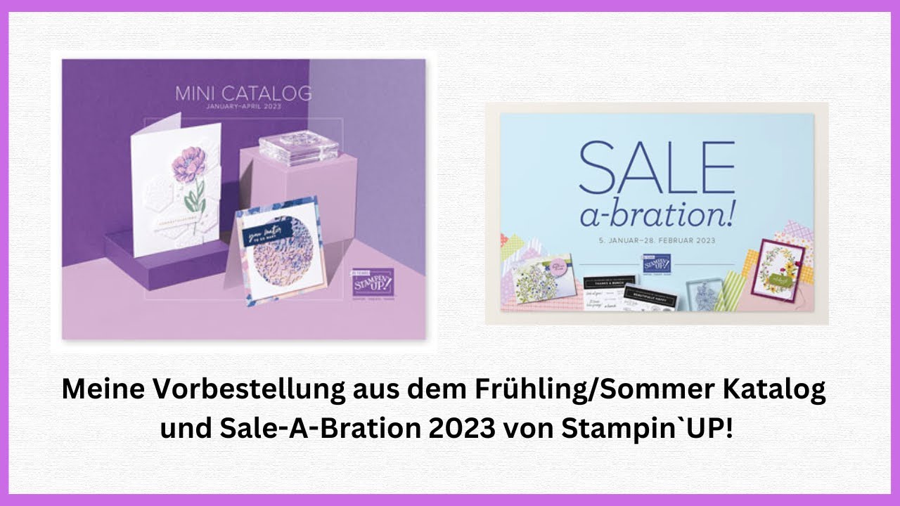 Meine Vorbestellung aus dem Frühling/Sommer Katalog 2023 von Stampin`UP!