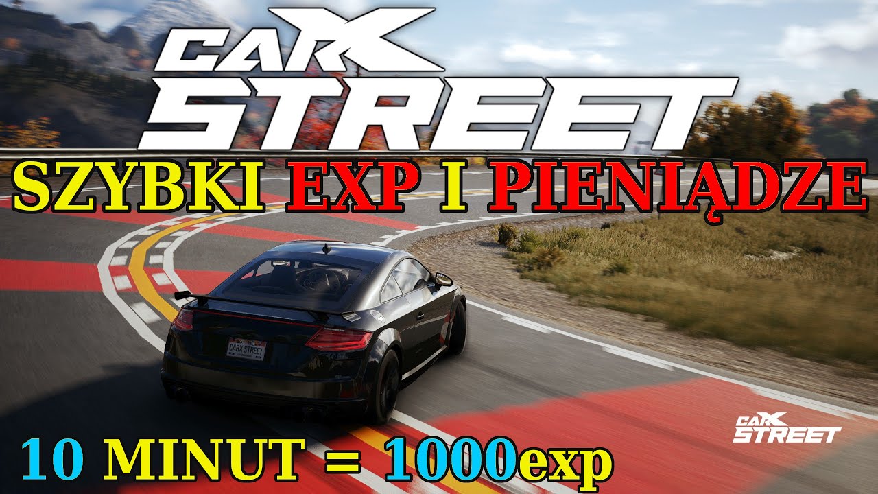 CAR X STREET PC - PROSTY SPOS&Oacute;B NA EXPA I PIENIĄDZE