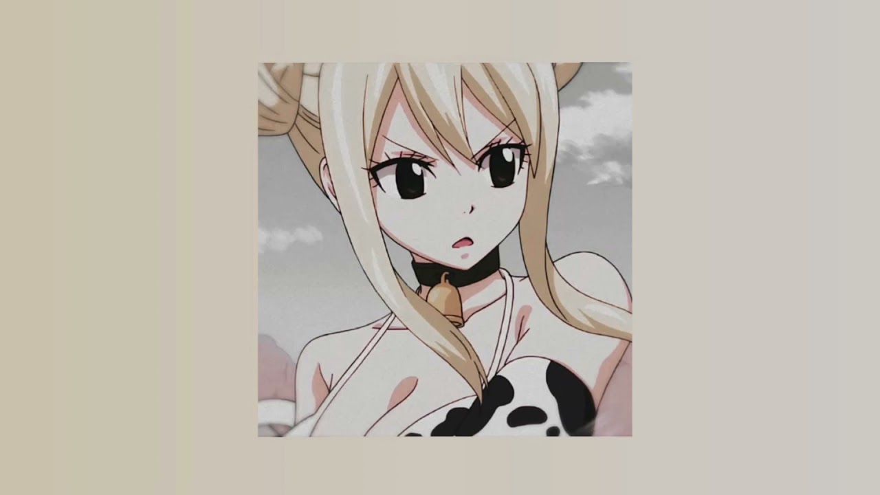 Laying on the roof with Lucy Heartfilia #playlist #lucyheartfilia