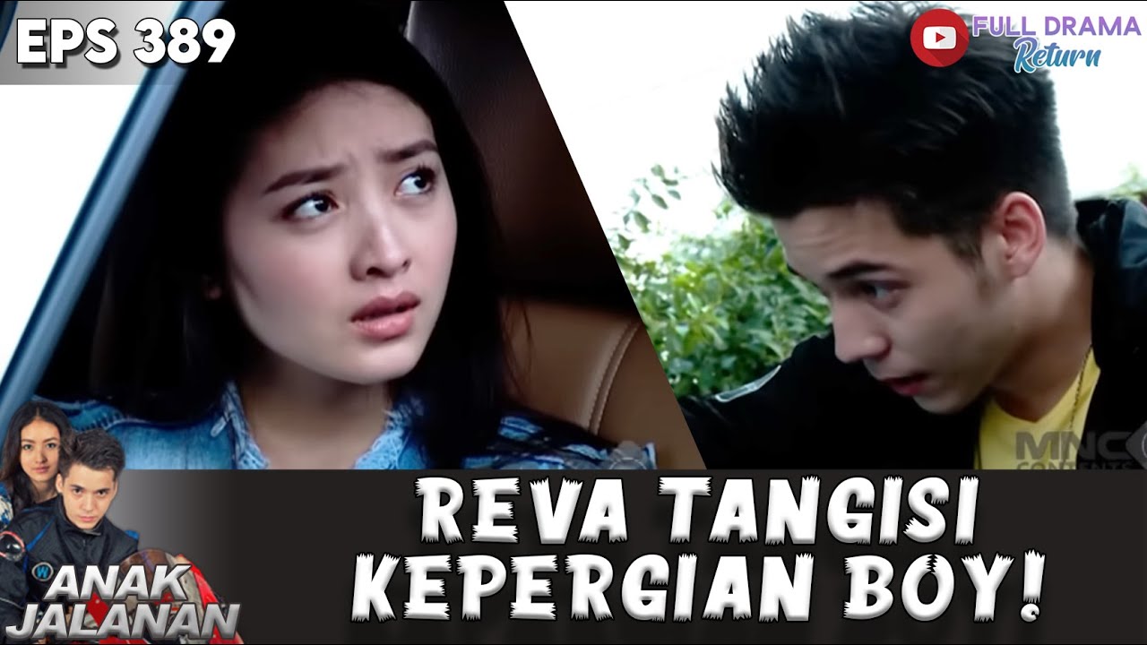 REVA TAK KUASA MENAHAN TANGIS SAAT BOY UCAPKAN KATA PERPISAHAN! - ANAK JALANAN