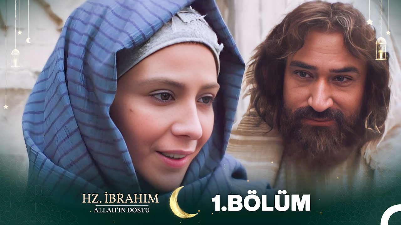 Hz. İbrahim: Allah'ın Dostu 1.B&ouml;l&uuml;m