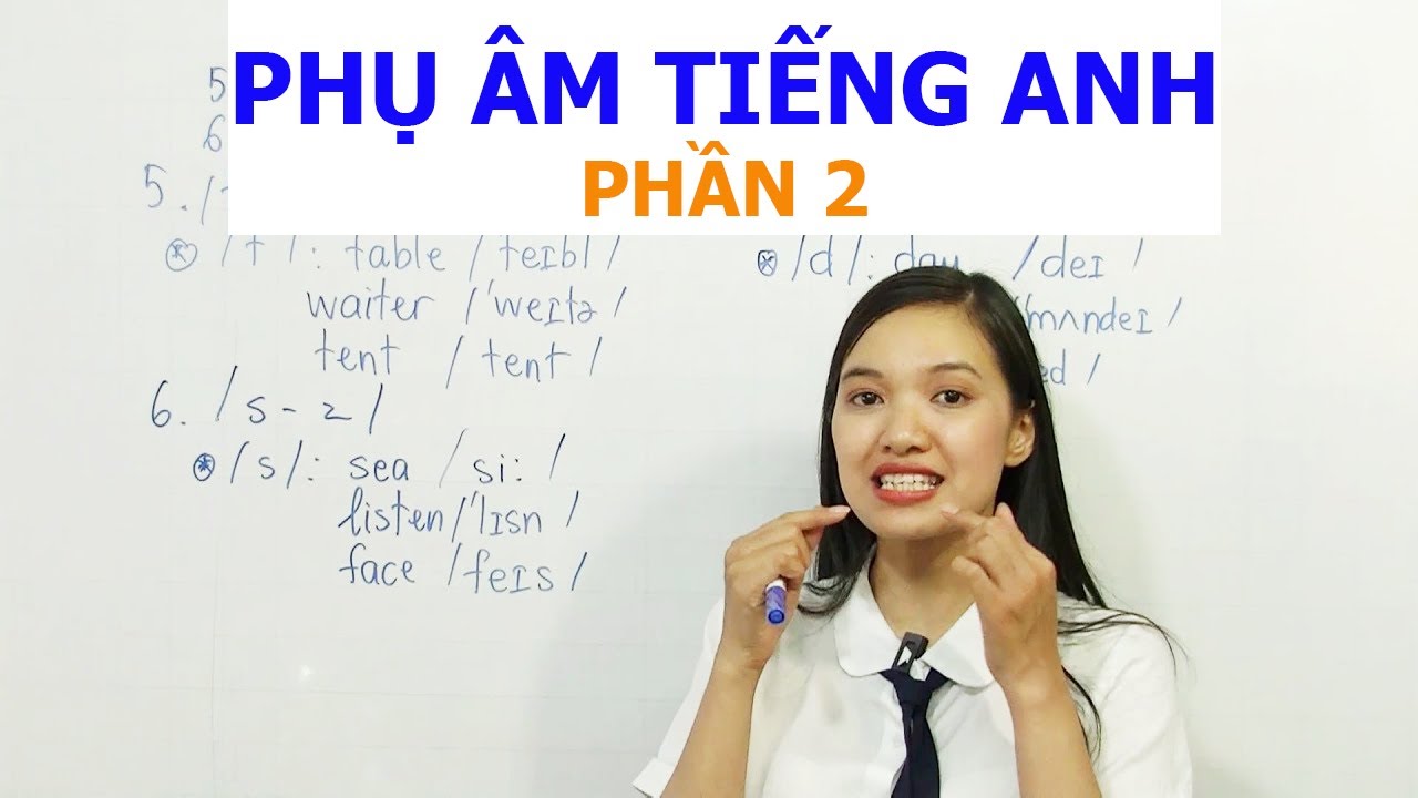 PHỤ ÂM TIẾNG ANH - Phần 2