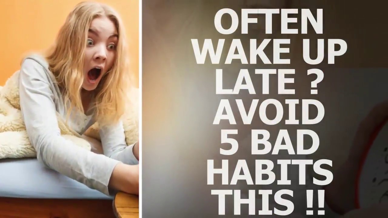 Why Always Wake Up Late ?