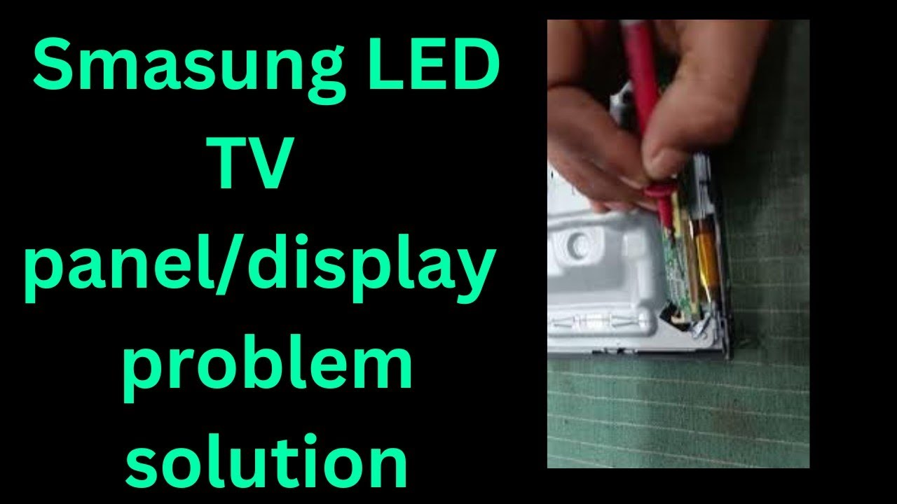 samsung 43 inch led tv display problem/panel problem solution