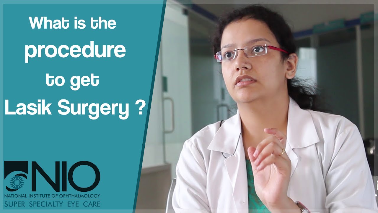 What is the procedure to get lasik surgery ?