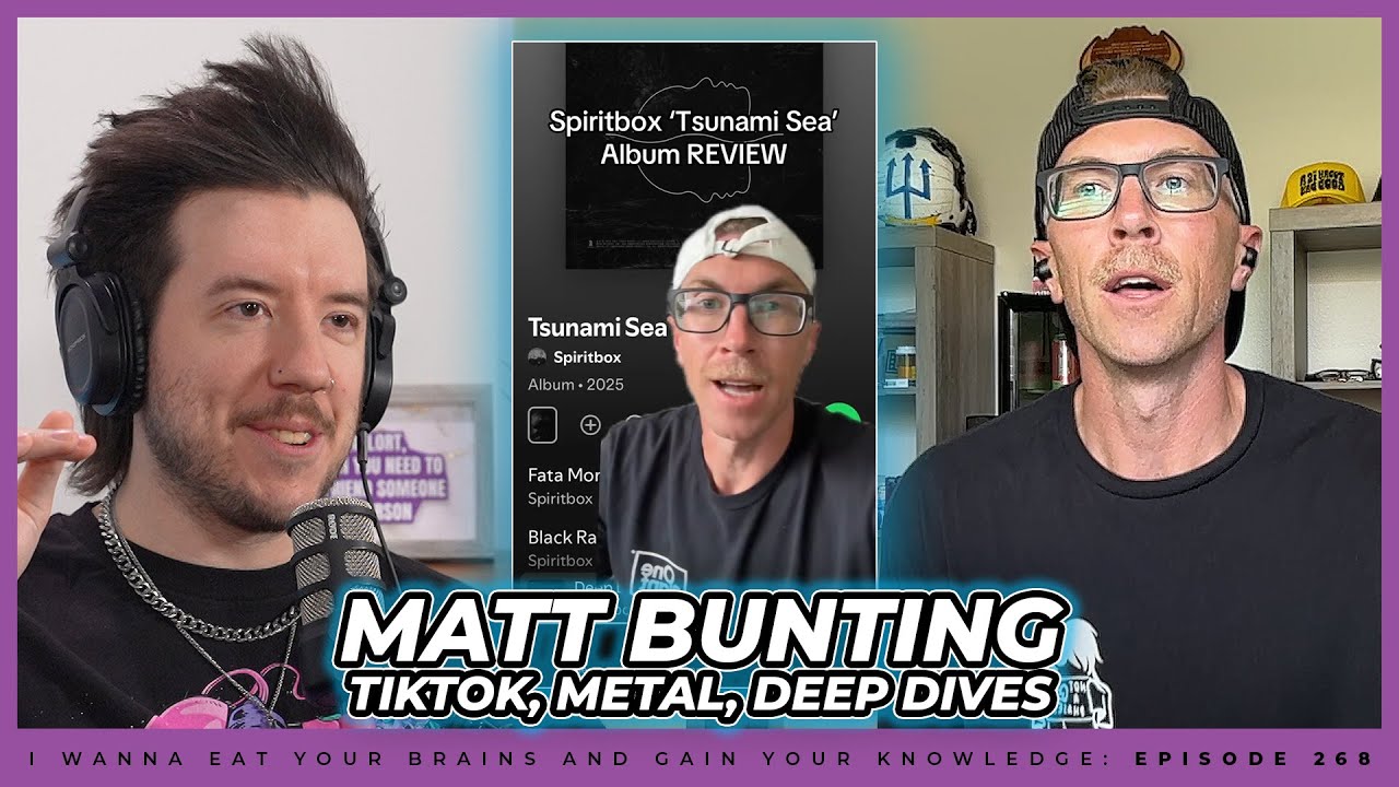 Matt Bunting: From Island Music Fan to TikTok Titan || I Wanna Eat Your Brains Ep 1