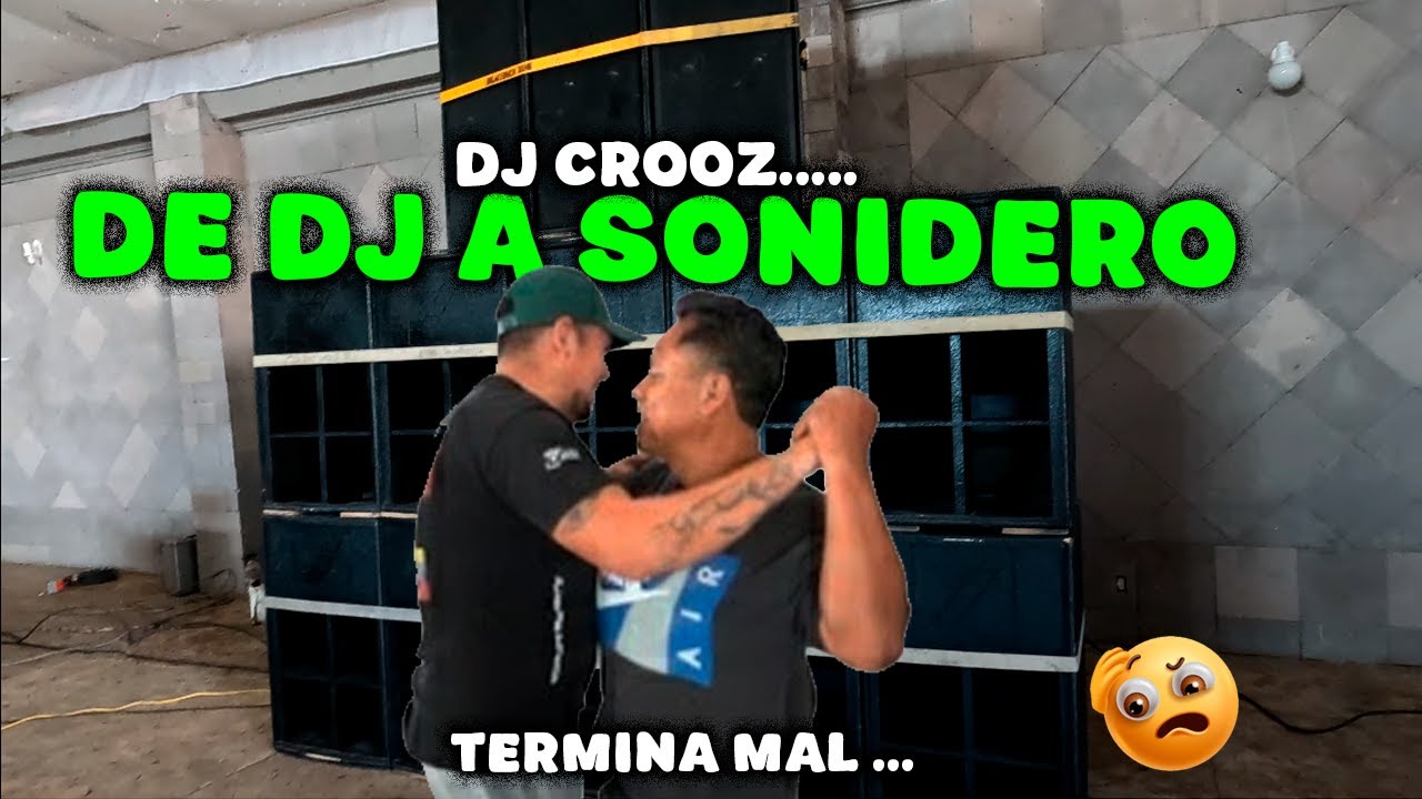 DJ CROOZ deja todo su ramo para convertirse en SONIDERO JUNTO MEMO MIX Y CARIBEANS..