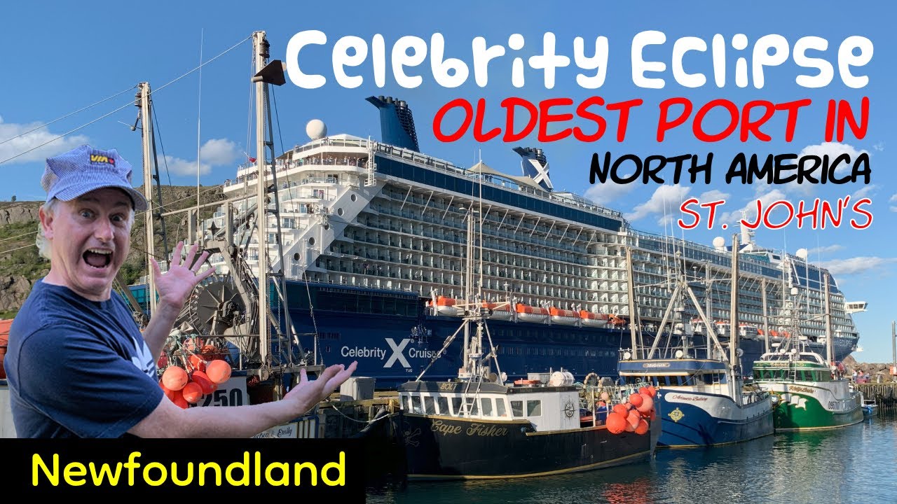 Celebrity Eclipse Cruise Ship Visits Historic St. John’s Newfoundland and Labrador